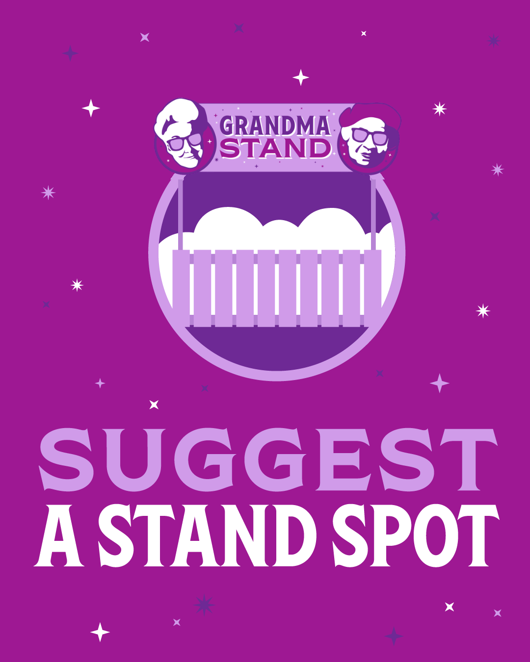 Suggest a spot for the Grandma Stand